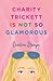 Charity Trickett Is Not So ...