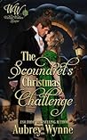 The Scoundrel's Christmas Challenge by Aubrey Wynne The Scoundrel's Christmas Challenge by Aubrey Wynne