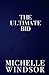 The Ultimate Bid: Discreet Special Edition (The Auction Series, Discreet Special Edition)