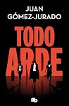 Todo arde