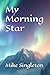 My Morning Star