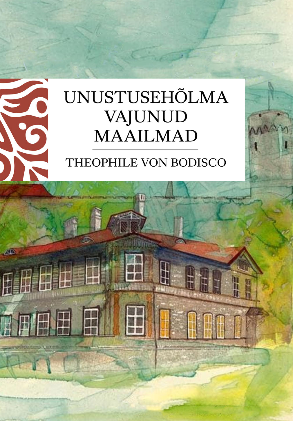 Unustusehõlma vajunud maailmad (Hardcover)