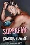Superfan by Sarina Bowen