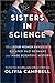 Sisters in Science: How Four Women Physicists Escaped Nazi Germany and Made Scientific History