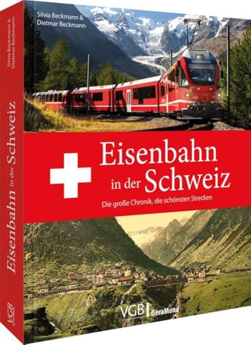 Eisenbahn in der Schweiz (Hardcover)