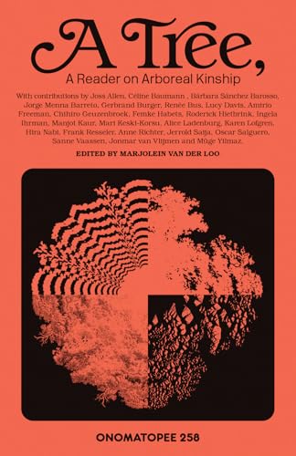 A Tree: A Reader on Arboreal Kinship (Paperback)