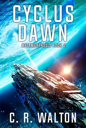 Cyclus Dawn: Hard Science Fiction (Metamorphosis Book 2)