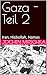 Gaza - Teil 2: Iran, Hisbol...