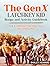 The GenX Latchkey Kid Recipe and Activity Guidebook: For a generation that had no guidelines