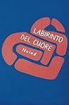Labirinto del cuore (Italian Edition)