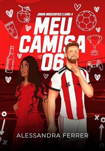 MEU CAMISA 06 (Jogos Indecentes - Livro 4) (Portuguese Edition)