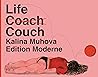 Life Couch by Kalina Muhova