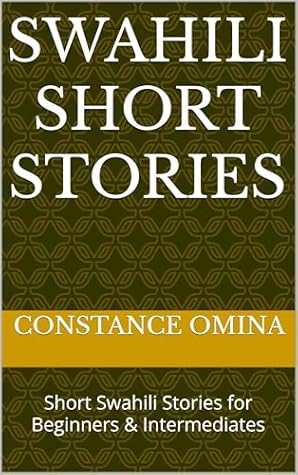 Swahili Short Stories: Short Swahili Stories for Beginners