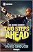 Two Steps Ahead: A Thrilling Romantic Mystery (San Antonio Security Book 3)