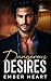 Dangerous Desires