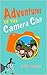 Adventures of the Camera Club
