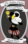 The Golden Chalice: A Ben Gold Mystery (Ben Gold Mysteries Book 2)
