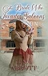 The Bride Who Invades Saloons by Zina Abbott