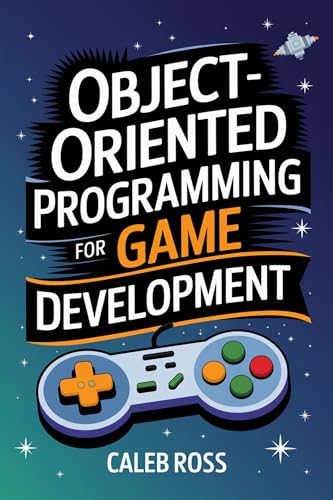 Object-oriented Programming For game development (Kindle Edition)