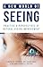 A New World of Seeing: Prac...