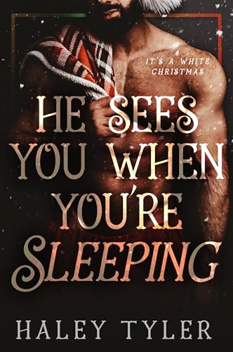 He Sees You When You're Sleeping (Kindle Edition)