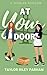 At Your Door (The Meet-Cute Series)