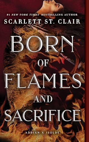Born of Flames and Sacrifice (Adrian X Isolde, #0)