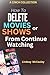How To Delete Movies or Sho...