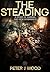 The Steading: A Story of Survival and New Beginnings (The Steading Trilogy #1)