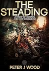 The Steading: A Story of Survival and New Beginnings (The Steading Trilogy Book 1)