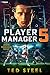 Player Manager 5: A Sports Progression Fantasy