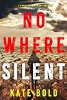 Nowhere Silent