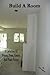 Build A Room by Jeff Lightly