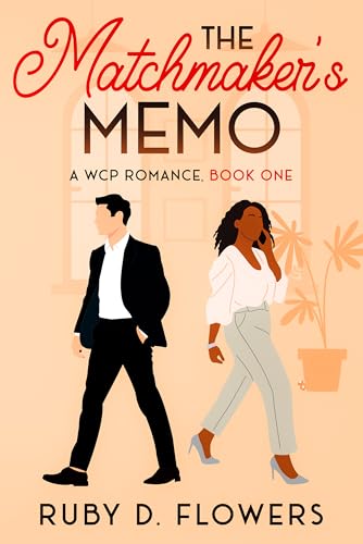 The Matchmaker's Memo: A WCP Romance, Book One (Kindle Edition)