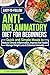 Easy-to-Follow Anti-Inflammatory Diet for Beginners by Lynn Benedetto Easy-to-Follow Anti-Inflammatory Diet for Beginners by Lynn Benedetto