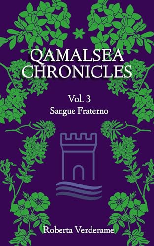 Qamalsea Chronicles Vol. 3 "Sangue Fraterno" (Italian Edition)