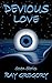 Devious Love by Ray Gregory