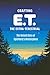 Crafting 'E.T. the Extra-Te...