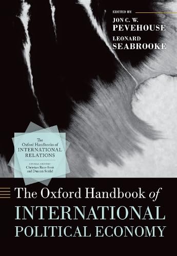 The Oxford Handbook of International Political Economy (Hardcover)