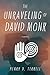 The Unraveling of David Monk