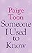 Someone I Used to Know (Thorndike Press Large Print Dynamic Drama)