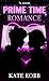 Prime Time Romance: A Novel (Thorndike Press Large Print Romance)