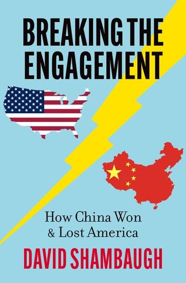 Breaking the Engagement: How China Won & Lost America (Hardcover)