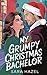 My Grumpy Christmas Bachelor