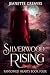 Silverwood Rising by Jeanette Greaves