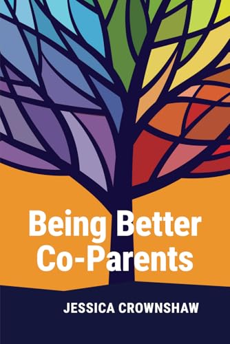 Being Better Co-Parents (Paperback)
