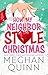 How My Neighbour Stole Christmas by Meghan Quinn