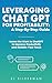 Leveraging ChatGPT for Prof...
