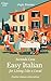 Seconda Casa - Easy Italian for Living Like a Local: Short Stories in Italian for Beginners (A1 – A2 Level) to Learn Everyday Conversations (CiaoHello Easy Italian Conversations) (Italian Edition)