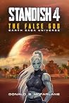 Standish 4: The False God (The Earth Saga Universe)